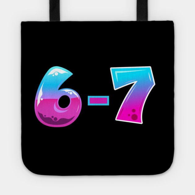 6-7 Tote by Creatifly Graphic Tees