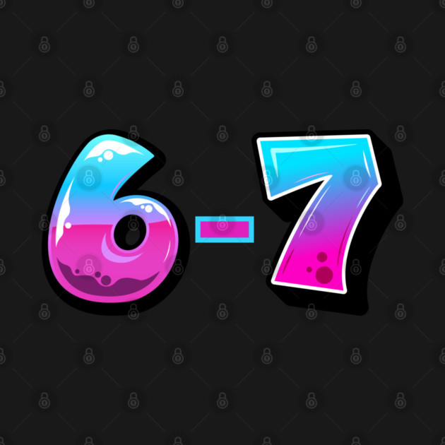 6-7 by Creatifly Graphic Tees