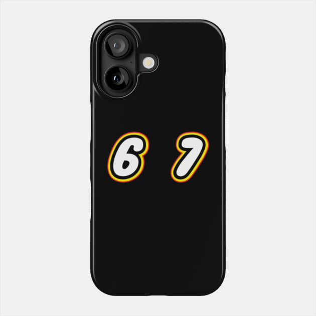 6-7 Phone Case by Creatifly Graphic Tees
