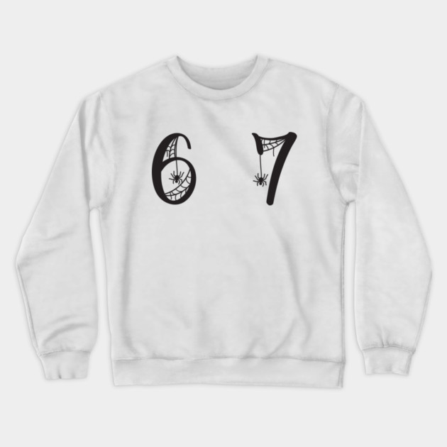 6-7 Crewneck Sweatshirt by Creatifly Graphic Tees
