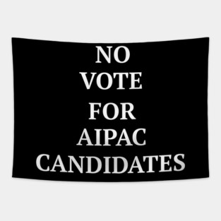No Vote for AIPAC Candidates Tapestry
