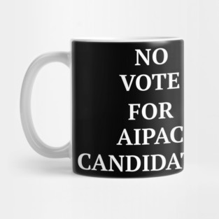 No Vote for AIPAC Candidates Mug