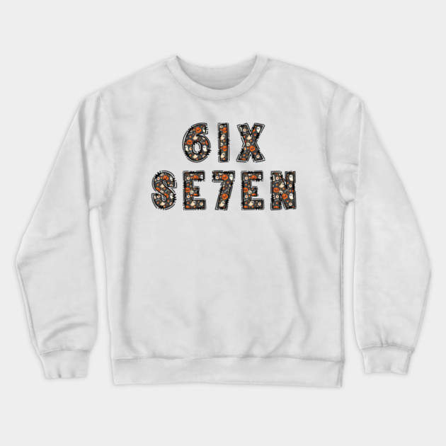 6-7 Crewneck Sweatshirt by Creatifly Graphic Tees