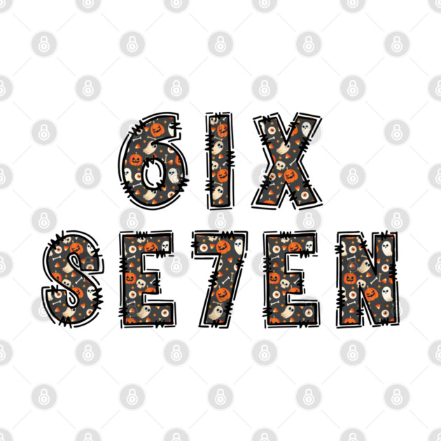 6-7 by Creatifly Graphic Tees