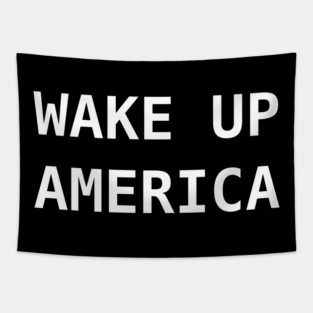 Wake Up America Political Truth Tapestry