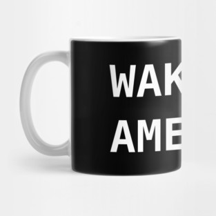 Wake Up America Political Truth Mug