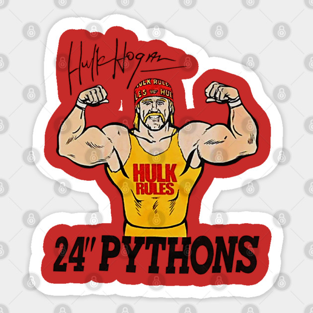Hulk Hogan - Hulkamania 24" Pythons - Wrestling Sticker by nicklower