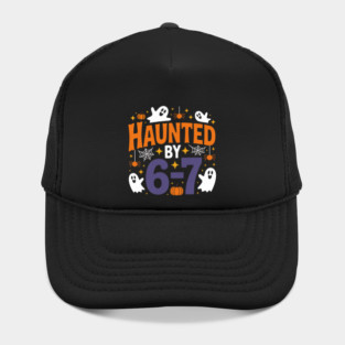 Haunted-By-67 Hat