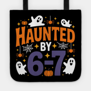 Haunted-By-67 Tote