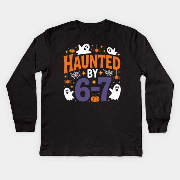 Haunted-By-67 Kids Long Sleeve T-Shirt by Creatifly Graphic Tees