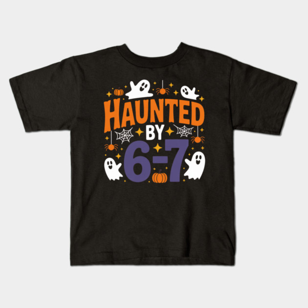 Haunted-By-67 Kids T-Shirt by Creatifly Graphic Tees