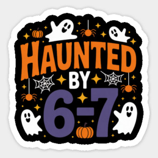 Haunted-By-67 Magnet