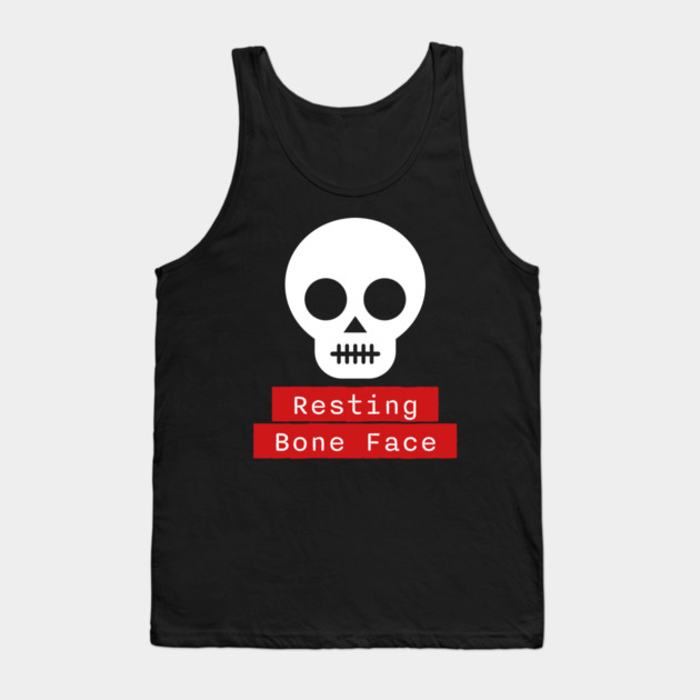 Resting Bone Face – Funny Halloween Skeleton Skull Tank Top by Butter Creative
