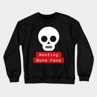 Resting Bone Face – Funny Halloween Skeleton Skull Crewneck Sweatshirt