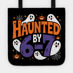 Haunted-By-67 Tote