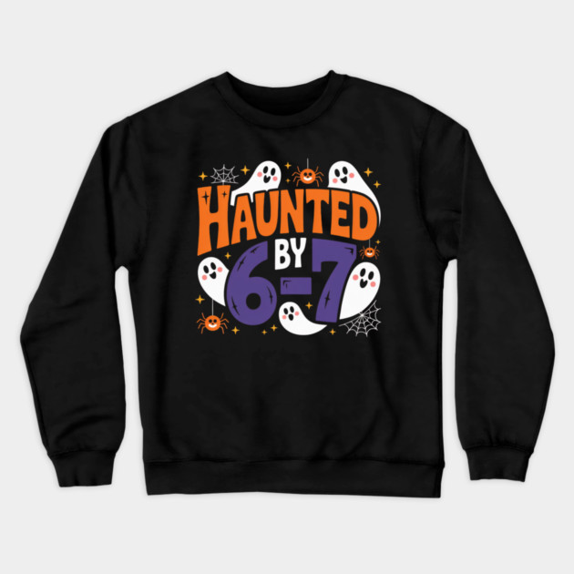 Haunted-By-67 Crewneck Sweatshirt by Creatifly Graphic Tees