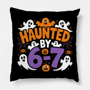 Haunted-By-67 Pillow