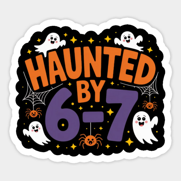 Haunted-By-67 Magnet by Creatifly Graphic Tees