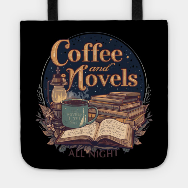 Coffee and Novels All Night Reader Tote by SR8891