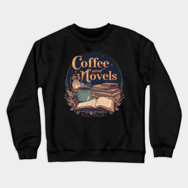 Coffee and Novels All Night Reader Crewneck Sweatshirt by SR8891