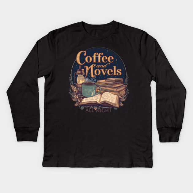 Coffee and Novels All Night Reader Kids Long Sleeve T-Shirt by SR8891