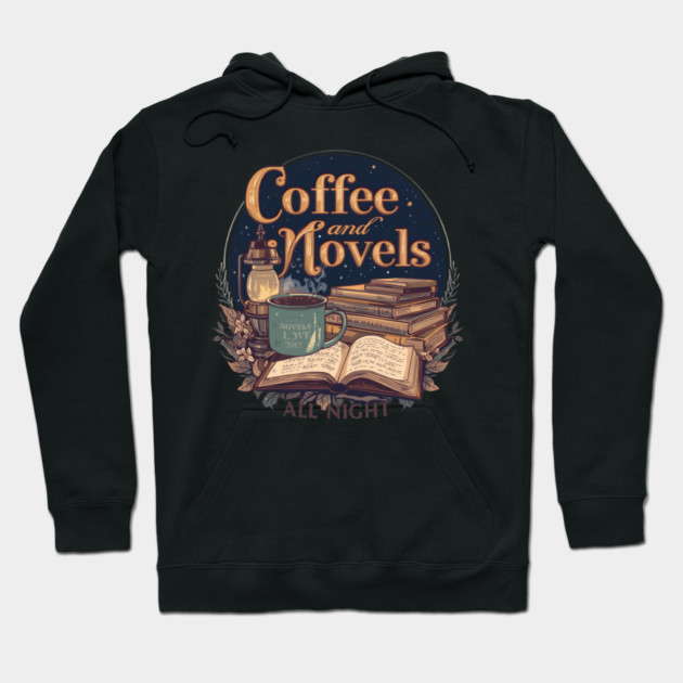 Coffee and Novels All Night Reader Hoodie by SR8891