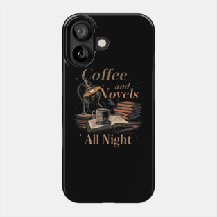 vintage Coffee and Novels All Night Phone Case