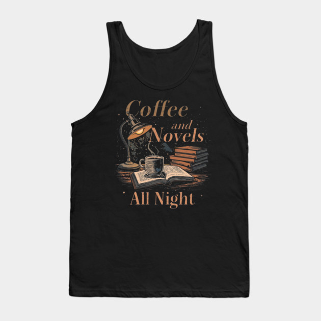vintage Coffee and Novels All Night Tank Top by SR8891