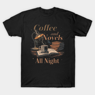 vintage Coffee and Novels All Night T-Shirt