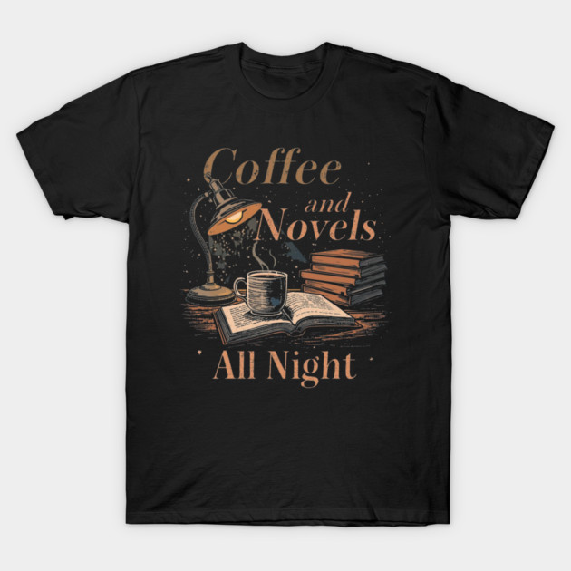 vintage Coffee and Novels All Night T-Shirt by SR8891