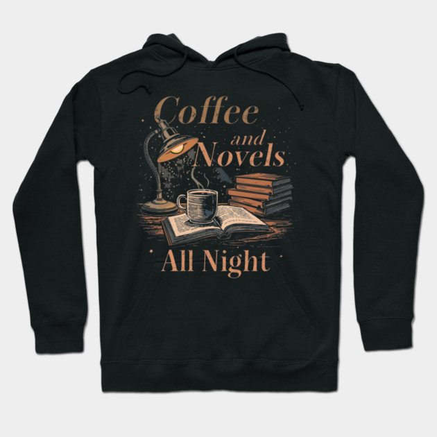 vintage Coffee and Novels All Night Hoodie by SR8891