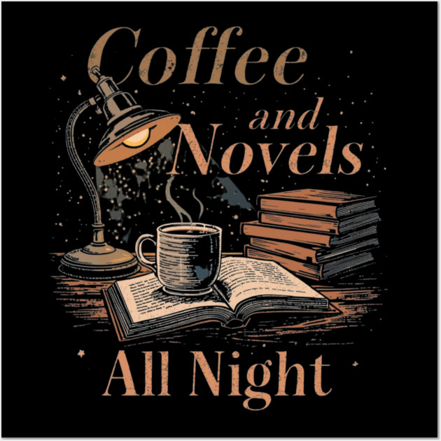 vintage Coffee and Novels All Night Wall Art by SR8891