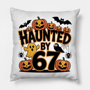 Haunted-By-67 Pillow