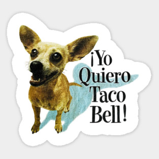 Yo Quiero Taco Bell Sticker