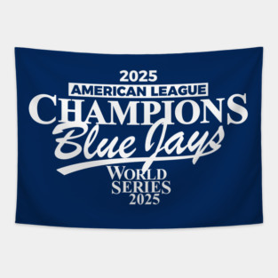 Blue Jays Champions 2025 Tapestry