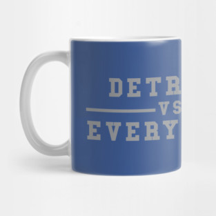 Detroit vs Everybody Mug