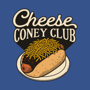 Cheese Coney Club T-Shirt
