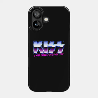 Kisss - I Was Made For Lovin'You Phone Case