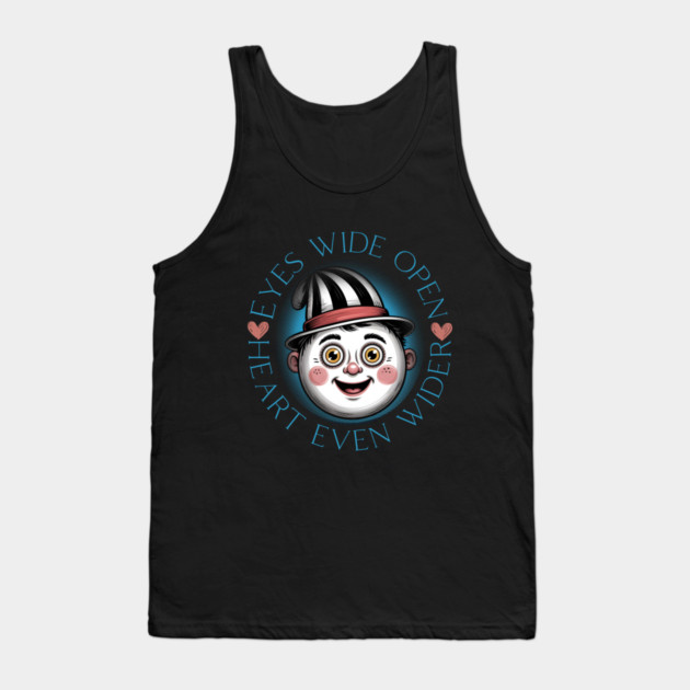 Eyes Wide Open Heart Even Wider Tank Top by norhando