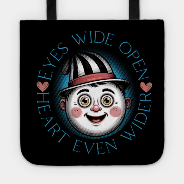 Eyes Wide Open Heart Even Wider Tote by norhando