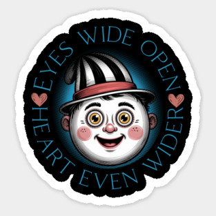 Eyes Wide Open Heart Even Wider Sticker