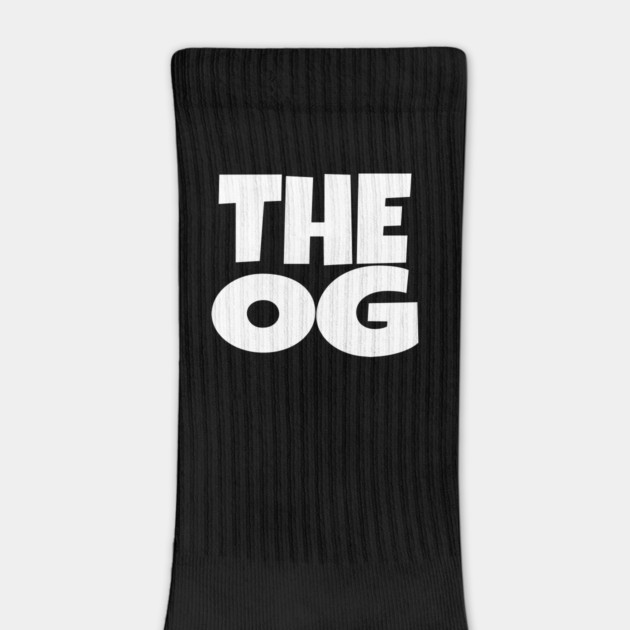 The OG Shirt - Original Gangster Funny Legend Tee | the og shirt funny original gangster legend humor sarcastic gift by OUTFITPAW