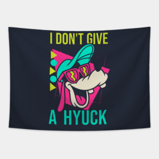Goofy-I-Dont-Give-A-Hyuck Tapestry