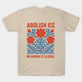 Abolish ice T-Shirt