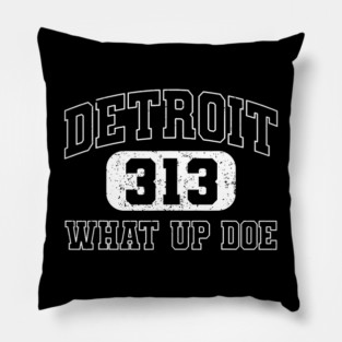 Vintage What Up Doe 313 Detroit City Michigan Pillow