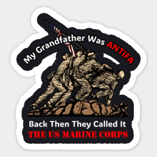 My Grandfather Was ANTIFA — US Marine Corps Sticker