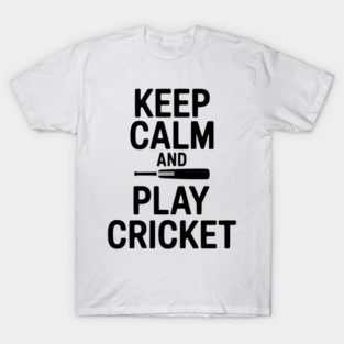 Keep Calm and Play Cricket T-Shirt