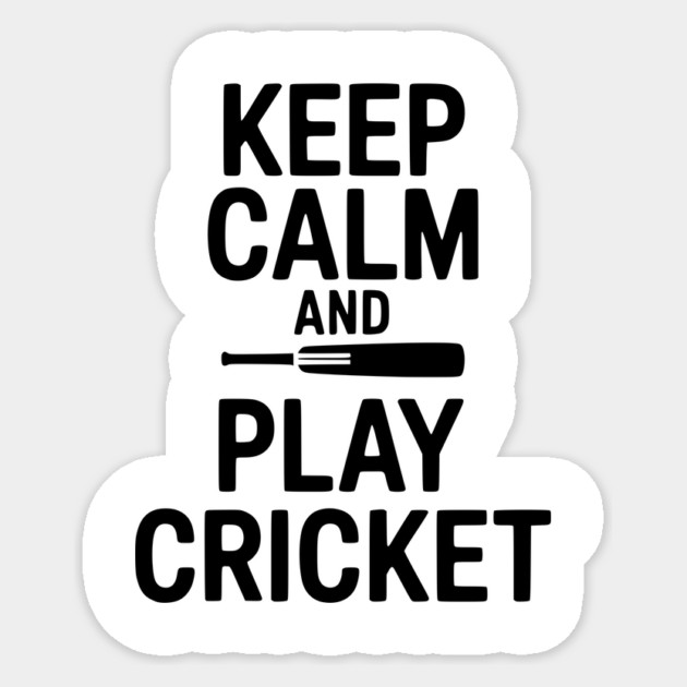 Keep Calm and Play Cricket Sticker by Frank Ring