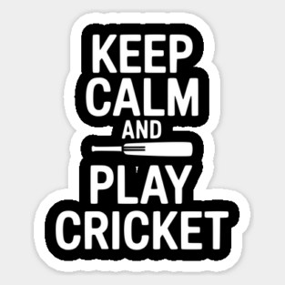 Keep Calm and Play Cricket Sticker