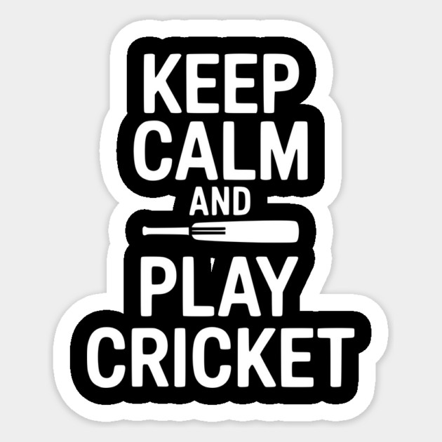 Keep Calm and Play Cricket Sticker by Frank Ring